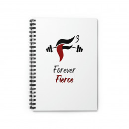 Forever Fierce Spiral Notebook - Ruled Line