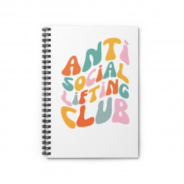 Anti Social Lifting Club Spiral Notebook - Ruled Line